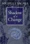 [Short Stories (Michelle Sagara West) 09] • Shadow of a Change